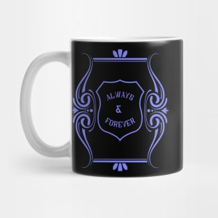 "Always & Forever" slogan purple Mug